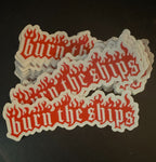 Burn The Ships Sticker