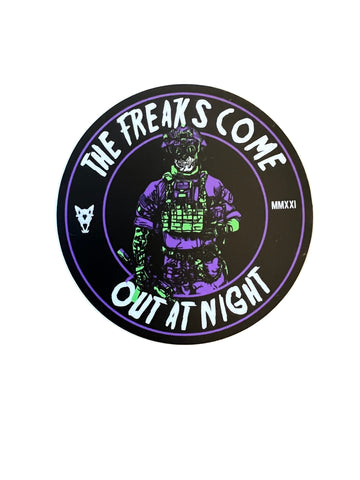 The Freaks Come Out At Night Sticker