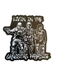 Living In The Gangstas Paradise sticker