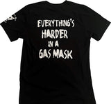 Everything's Harder In A Gas Mask